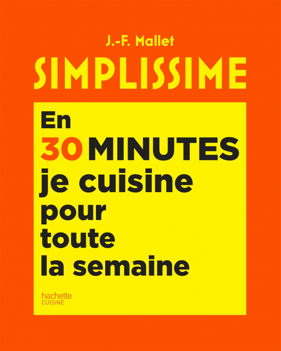 Книга Simplissime En 30 minutes je cuisine pour toute la semaine Jean-François Mallet