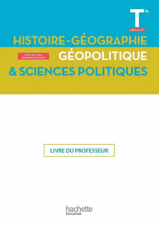 Kniha Histoire-Géographie, Géopolitique, Sciences politiques Terminale Spé- Livre du Professeur - Ed. 2020 Riselaine Chapel