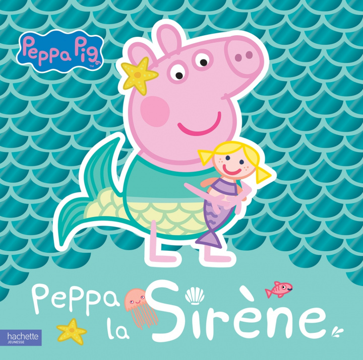 Knjiga Peppa Pig-Peppa la sirène 