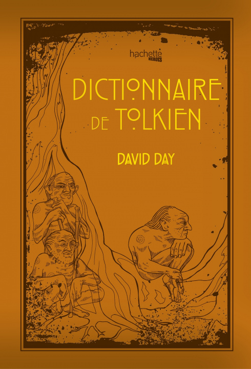 Kniha Dictionnaire de Tolkien David Day