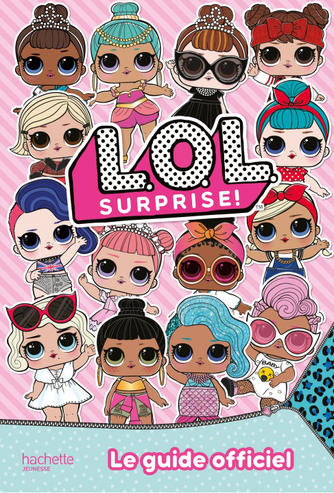 Livre L.O.L. Surprise! - Guide officiel 