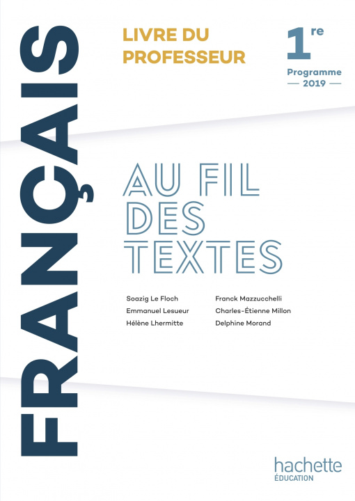Carte Au fil des textes Français 1re - Livre du professeur - Éd. 2019 Camille Dappoigny