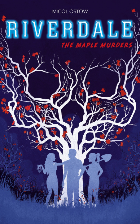 Kniha Riverdale - The Maple Murders Micol Ostow