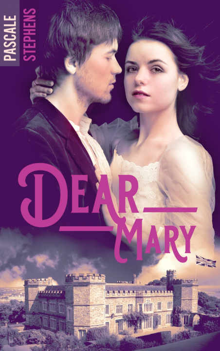 Kniha Dear Mary Pascale Stephens