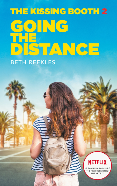 Kniha The Kissing Booth - Tome 2 - Going the Distance Beth Reekles