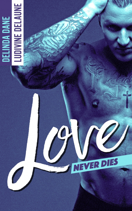 Knjiga Love Never Dies Ludivine Delaune