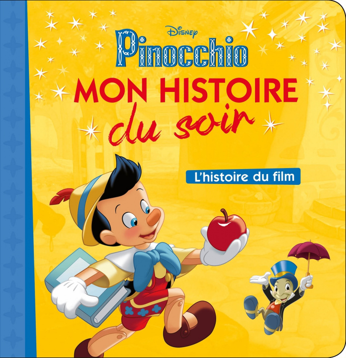 Carte PINOCCHIO - Mon Histoire du Soir - L'histoire du film - Disney 