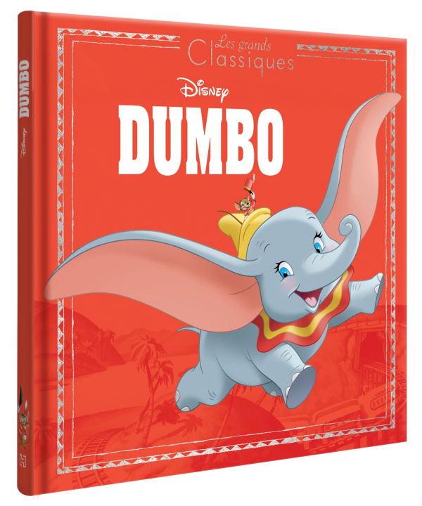Kniha DUMBO - Les Grands Classiques - L'histoire du film - Disney 