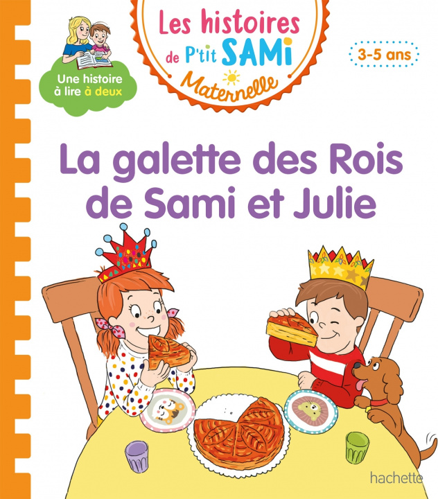 Könyv Les histoires de P'tit Sami Maternelle (3-5 ans) : La galette des rois de Sami et Julie Nine Cléry
