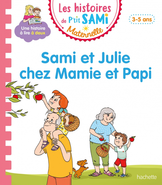 Book Les histoires de P'tit Sami Maternelle (3-5 ans) : Sami et Julie chez Mamie et Papi Nine Cléry