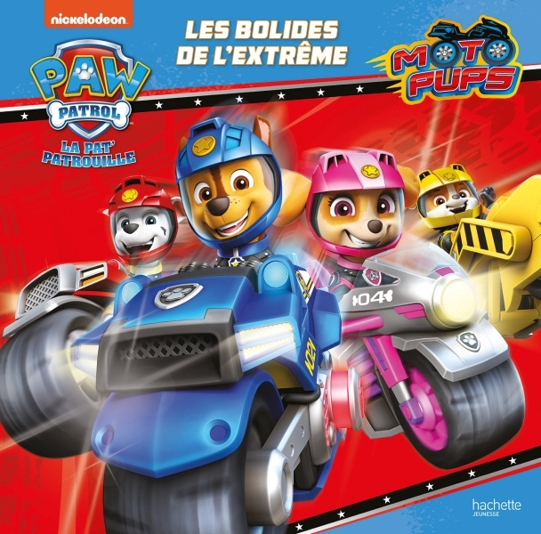 Kniha Pat' Patrouille Moto Pups - Les bolides de l'extrême 