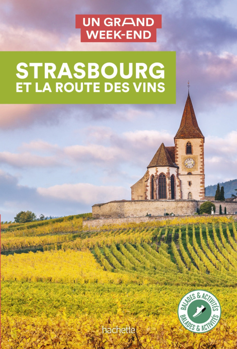 Kniha Strasbourg et la route des vins Guide Un Grand Week-end 