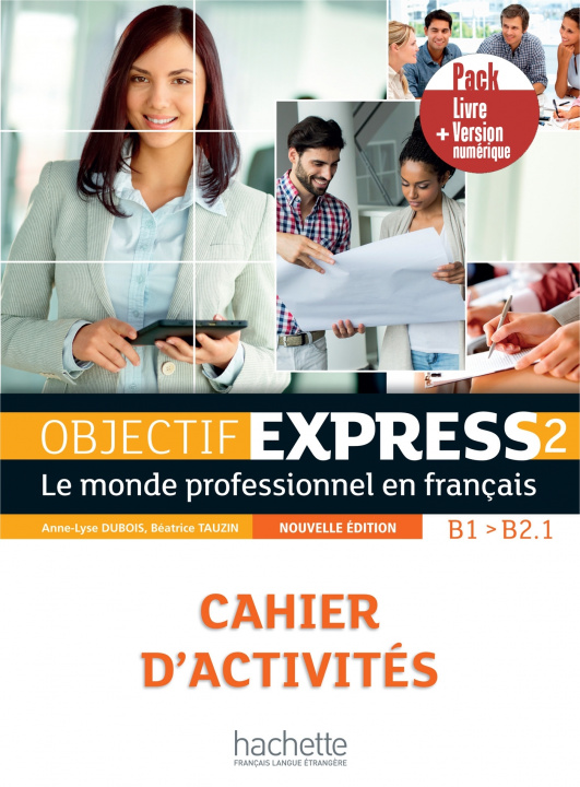 Книга Objectif Express - Nouvelle edition Béatrice Tauzin
