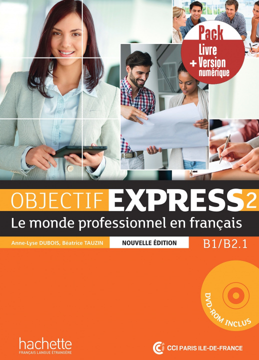 Книга Objectif Express - Nouvelle edition Anne-Lyse Dubois