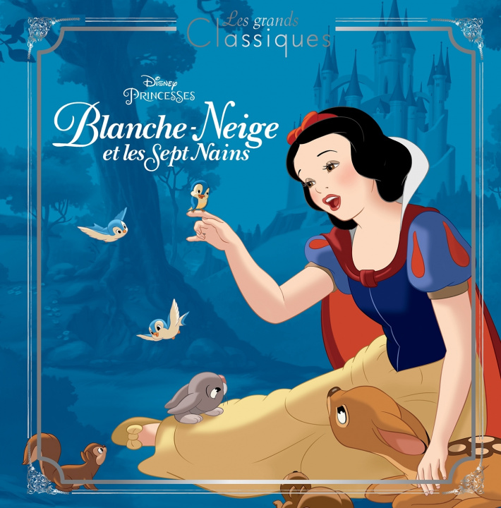 Kniha BLANCHE-NEIGE ET LES SEPT NAINS - Les Grands Classiques - L'histoire du film - Disney Princesses 