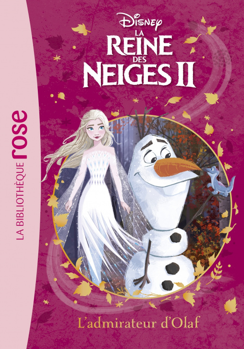 Kniha La Reine des Neiges 2 04 - L'admirateur d'Olaf Walt Disney company