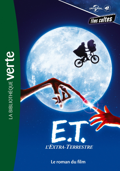 Könyv Films cultes Universal 02 - E.T. l'extra terrestre - Le roman du film 