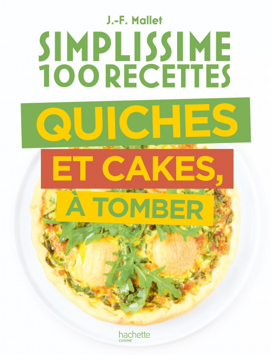 Livro Simplissime Quiches Cakes Tartes Jean-François Mallet