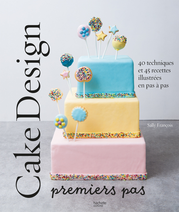 Książka Cake design premiers pas Sally FRANCOIS