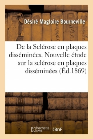 Knjiga de la Sclerose En Plaques Disseminees BOURNEVILLE-D