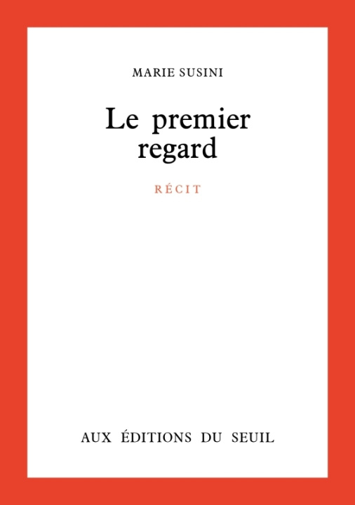 Knjiga Le Premier Regard Marie Susini