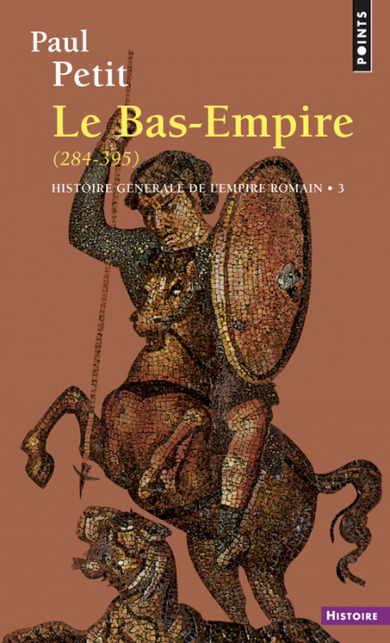 Carte Histoire générale de l'Empire romain, tome 3 Paul Petit