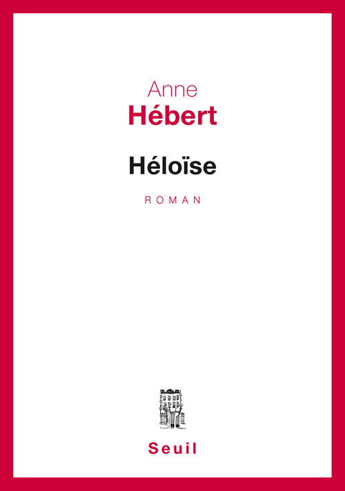 Knjiga Héloïse Anne Hébert