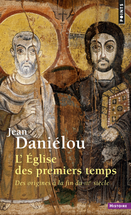 Libro L'Eglise des premiers temps Jean Danielou