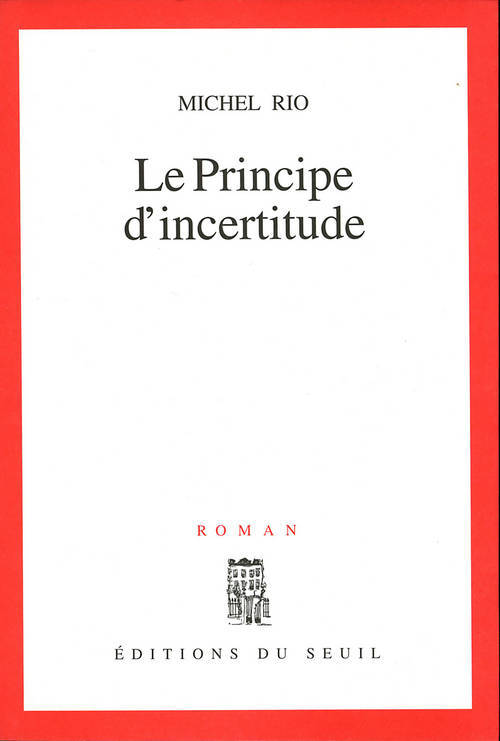 Buch Le Principe d'incertitude Michel Rio