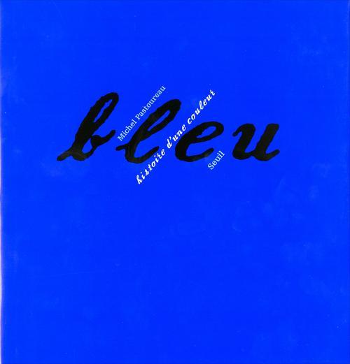 Könyv Bleu. Histoire d'une couleur Michel Pastoureau