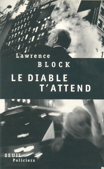 Knjiga Le Diable t'attend Lawrence Block