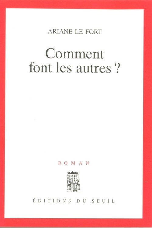 Книга Comment font les autres ? Ariane Le Fort