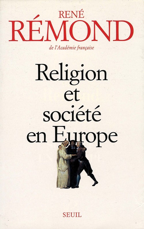 Kniha Religion et Société en Europe. La sécuralisation aux XIXe et XXe siècles René Rémond