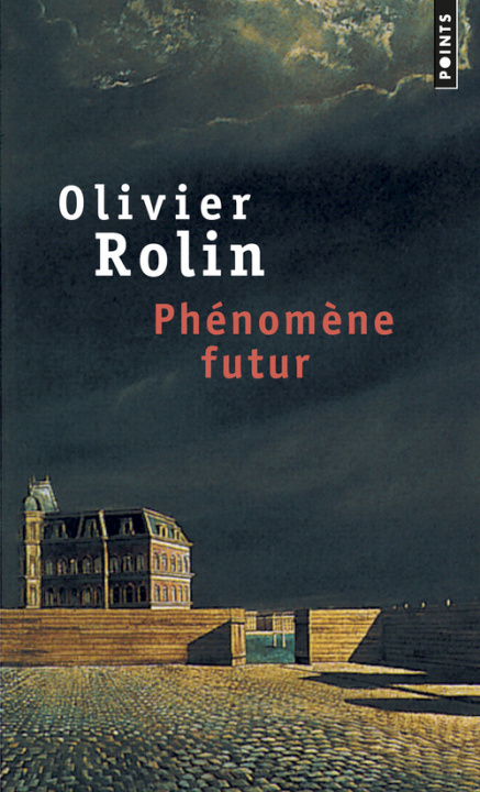 Kniha Phenomene futur Olivier Rolin