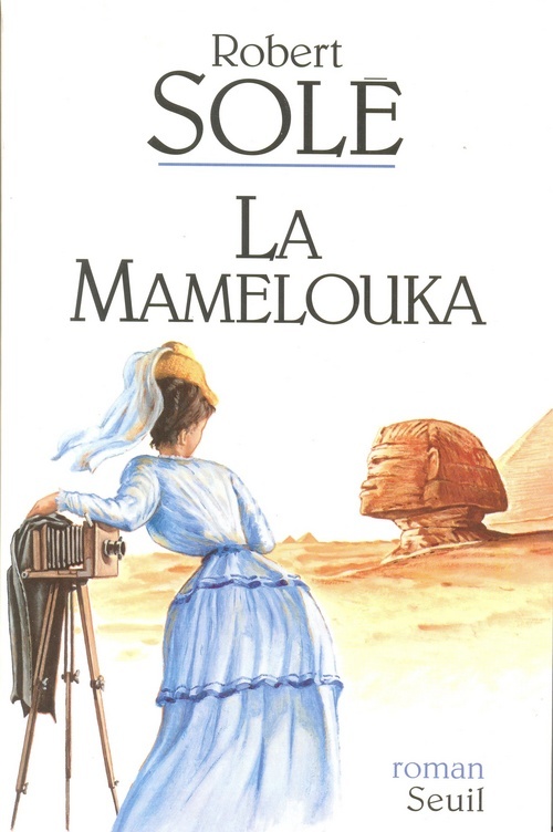 Libro La Mamelouka Robert Solé