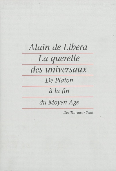 Książka La Querelle des universaux. De Platon à la fin du Moyen Age Alain de Libera