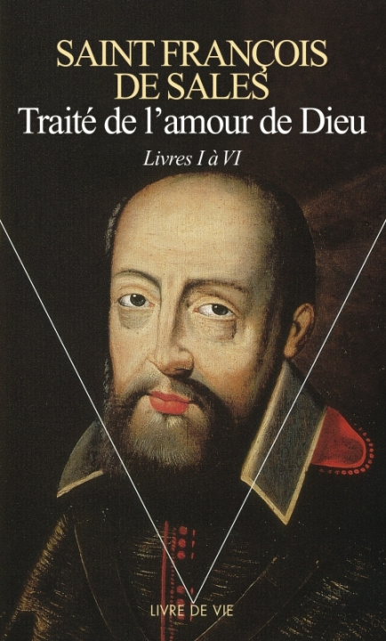 Kniha Traite de l'Amour de Dieu 1 François de Sales
