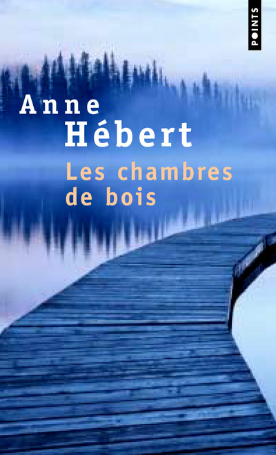 Kniha Les Chambres de bois Anne Hébert