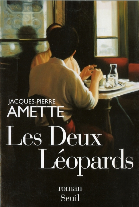 Kniha Les Deux Léopards Jacques-Pierre Amette