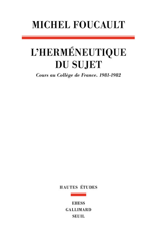 Knjiga L'Herméneutique du sujet. Cours au Collège de France (1981-1982) Michel Foucault
