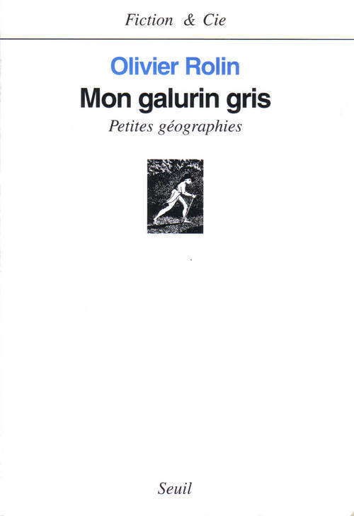 Kniha Mon galurin gris Olivier Rolin