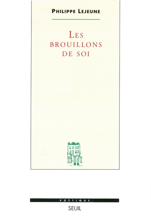 Libro Les Brouillons de soi Philippe Lejeune