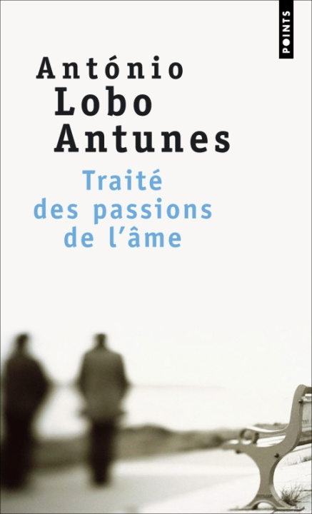 Kniha Traité des passions de l'âme António Lobo Antunes