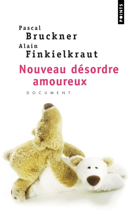Kniha Le Nouveau désordre amoureux Pascal Bruckner