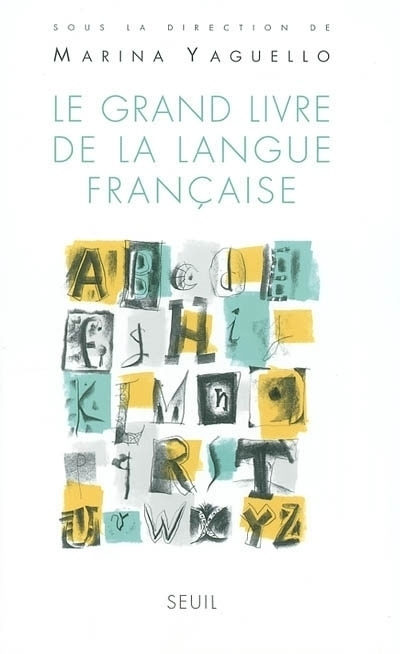 Book Le Grand livre de la langue française Marina Yaguello