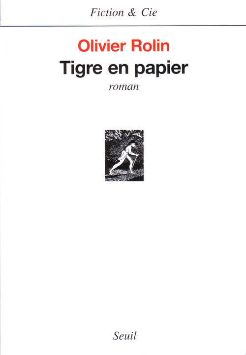 Kniha Tigre en papier Olivier Rolin