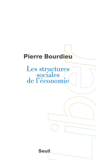Knjiga Les Structures sociales de l'économie Pierre Bourdieu