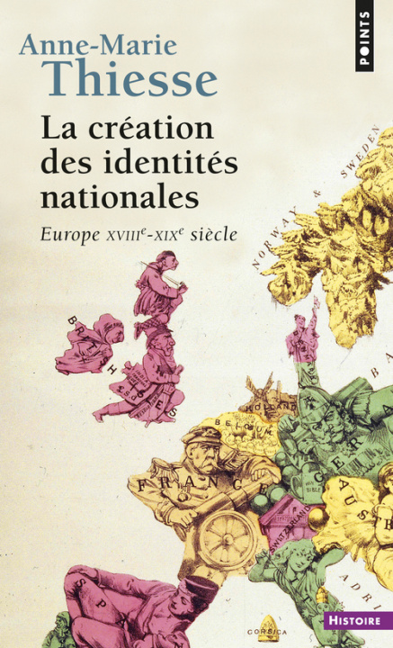 Knjiga La Création des identités nationales Anne-Marie Thiesse