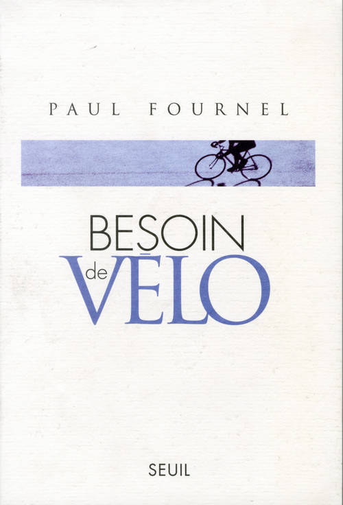 Book Besoin de vélo Paul Fournel