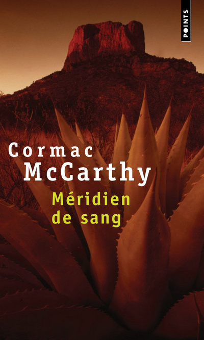 Book Méridien de sang. Ou le rougeoiement du soir dans Cormac McCarthy